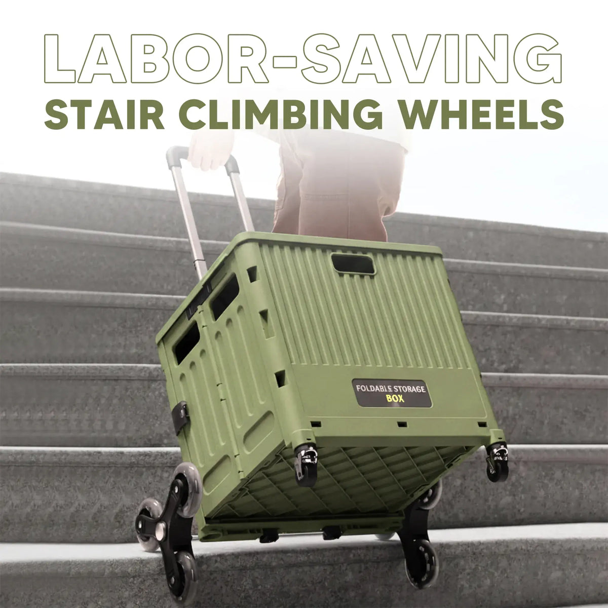 Green storage box with wheels climbing stairs, labeled 'Labor-Saving Stair Climbing Wheels'.