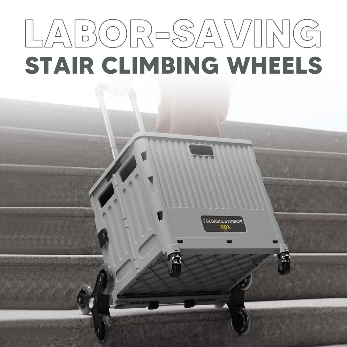 Foldable storage box with stair climbing wheels on a staircase, labeled 'Labor-Saving Stair Climbing Wheels'.